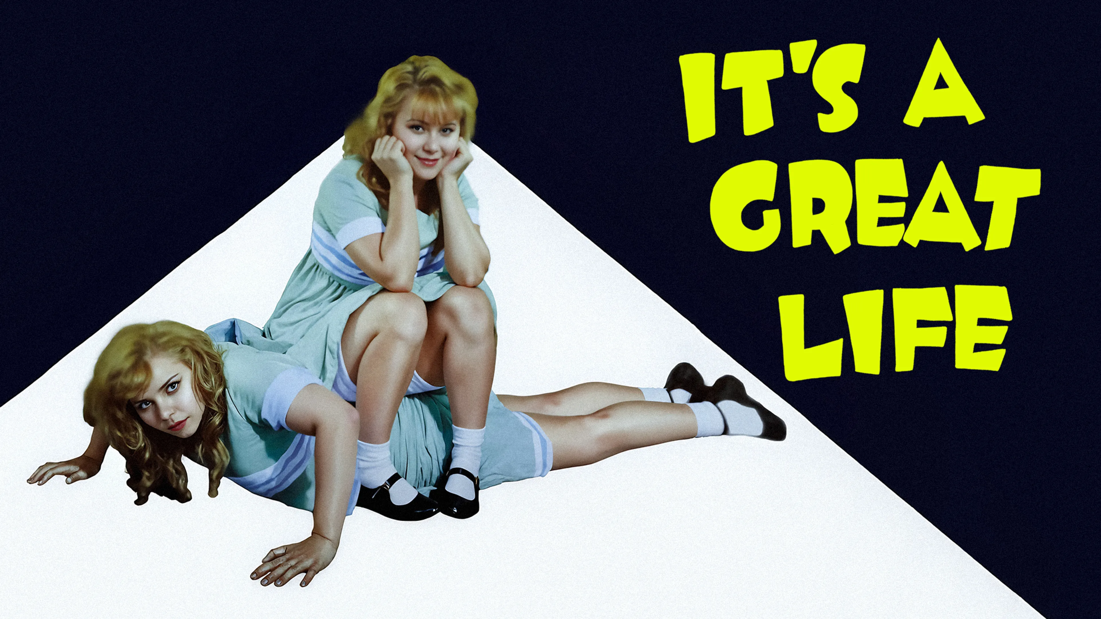 It's a Great Life poster